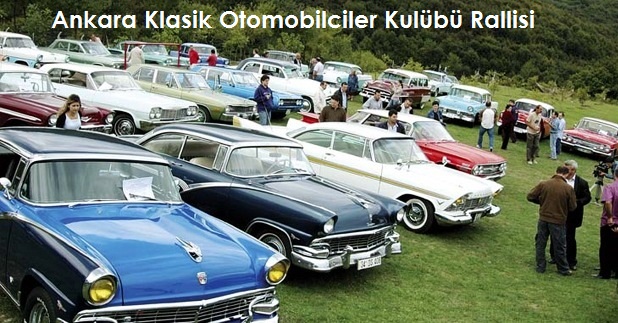 Ankara Klasik Otomobilciler Kulubu Ralli Yapacak